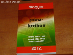 2012 Magyar pénz lexikon.Korona,pengő,fórint.Legújabb ki