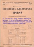 izzók - elemek * KATALÓGUS * 1944/45 *