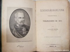 Jakab Elek - SZABADSÁGHARCZUNK TÖRTÉNETÉHEZ - 1881