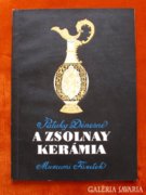 A Zsolnay kerámia - Pataki Dénesné Múzeumi füzetek