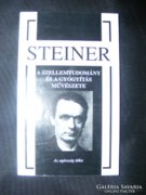 A szellemtudomány és a gyógyítás művészete Rudolf Steiner 