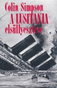 Colin Simpson: A Lusitania elsüllyesztése 300 Ft 