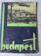 BUDA -I VÁR PALOTA KIRÁLY BUDAPEST 1941