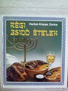 Herbst-Krausz Zorica: Régi zsídó ételek
