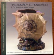 Zsolnay Hagyomány és Innováció/Dr. Kovács Orsolya