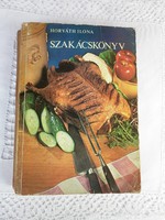 Horváth Ilona legkeresettebb szakácskönyve 1982.