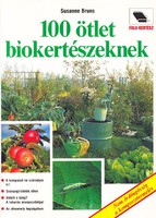 Susanne Bruns: 100 ötlet biokertészeknek 800 Ft