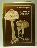 Dr. Krébecz Jenő: Gomba-atlasz