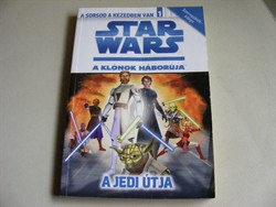 Star Wars  A klónok háborúja - A Jedi útja - Szerepjáték könyv - A sorsod a kezedben van