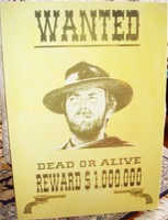 Clint Eastwood: filmplakát (Sergio Leone, spagetti western, körözési plakát)