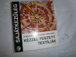 Kézzel festett textíliák-Műszaki könyvkiadó 1977