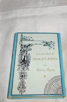 Zilahy Ágnes  1892   Repint kiadása Valódi magyar szakácskönyv