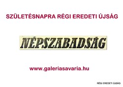 1970 augusztus 22  /  NÉPSZABADSÁG  /  SZÜLETÉSNAPRA RÉGI EREDETI ÚJSÁG Szs.:  5173