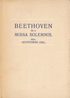 Lichtenberg Emil: Beethoven és a Missa Solemnis. (RITKA kötet) 2500 Ft