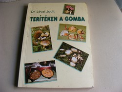 Dr. Lévai Judit  Terítéken a gomba - 2., javított kiadás  1995