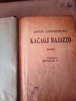 1920.kiadású  Artur​ ​Landsberger   Kacagj  Bajazzó -  Antik könyv 