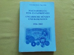 Leányfalusi Károly és Nagy Ádám - Magyarország fém- és papírpénzei 1926-2002