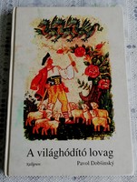 A VILÁGHÓDÍTÓ LOVAG - SZLOVÁK NÉPMESÉK 1997