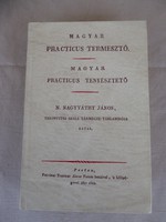 Magyar practicus termesztő - Magyar practicus tenyésztető (Reprint) Nagyváthy János