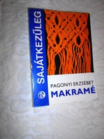 Pagonyi Erzsébet; Makramé.1981 évi kiadás