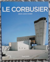JEAN-LOUIS COHEN : LE CORBUSIER - Az építészet líraisága a gépkorszakban
