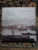 Csukovits Anita - Forró Katalin: Váci fényképes könyv 