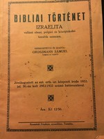 Grossmann Sámuel: Bibliai történet / Izraelita tanuloknak 1933