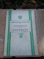 FTC rajongók, FRADISTÁK figyelem  ! NAGYON RITKA ! A Ferencvárosi Torna Club 1933  Évkönyv 1926-1933