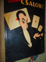Rodolfo:Vigyázat Csalok ! 1957 évből ritka bűvészkönyv 