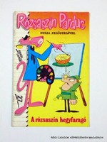 1990 ?  /  Rózsaszín Párduc  /  Régi ÚJSÁGOK KÉPREGÉNYEK MAGAZINOK Szs.:  11733
