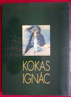 Kokas Ignác - Szerkesztette : Bereczky Lóránd,Horváth György