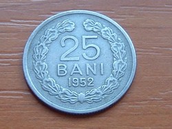 ROMÁNIA 25 BANI 1952 CSILLAG NÉLKÜL ROMANA #
