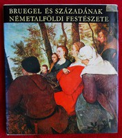 Gerszi Teréz : Bruegel és századának németalföldi festészete