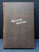 Fekete István: Egy szem kukorica (1944 első kiadás)