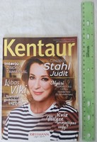 Kentaur magazin 2018 nyár - Stahl Judit Lábas Viki Margaret Island Zsidró Tamás Béres Alexandra
