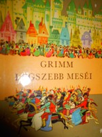 Grimm legszebb meséi  Róna Emy illusztrációival  1972