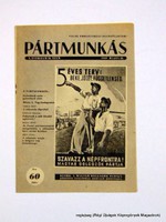 1949 május 15  /  PÁRTMUNKÁS  /  Régi ÚJSÁGOK KÉPREGÉNYEK MAGAZINOK Szs.:  14303