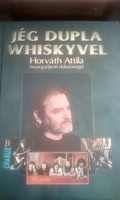 Horváth Attila: Jég dupla whiskyvel