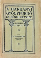 A HARKÁNYI GYÓGYFÜRDŐ képes fürdészeti értekezés 1911