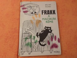 Bálint Ágnes Frakk a macskák réme  Várnai György rajzaival, 1973