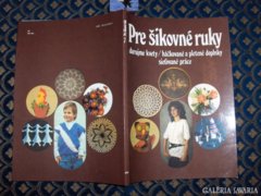 Ügyes kezűeknek szlovák nyelvű kézimunka könyv