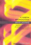 David Lagunas: A három kromoszóma (RITKA kötet) 2000 Ft