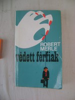Robert Merle: Védett férfiak - 1983