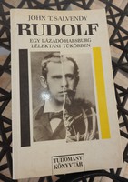 Rudolf _ a rebellious Habsburg in a psychological mirror _ john t. Salvendy