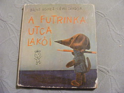 Bálint Ágnes - A Futrinka utca lakói 1966-os kiadás