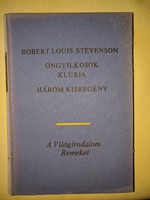 Robert Louis Stevenson - Öngyilkosok klubja (három kisregény)