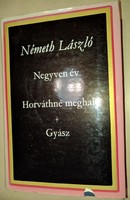 Németh László: Negyven év, Horváthné meghal, Gyász  1969
