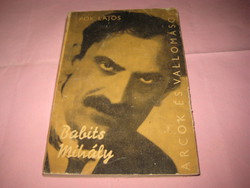 Mihály Babics, written by Lajos pók, 1970 nice literary publisher, 215 pages