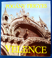 Pogány Frigyes: Velence (Corvina 1979)