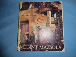 Megint Mazsola Retro gyerek könyv az igazi mese világából 1966